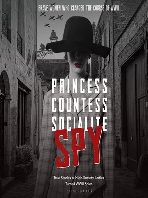 cover image of Princess, Countess, Socialite, Spy